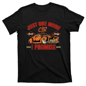 Just One More Car I Promise Surprise For Car Lovers T-Shirt