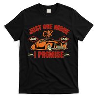 Just One More Car I Promise Surprise For Car Lovers T-Shirt