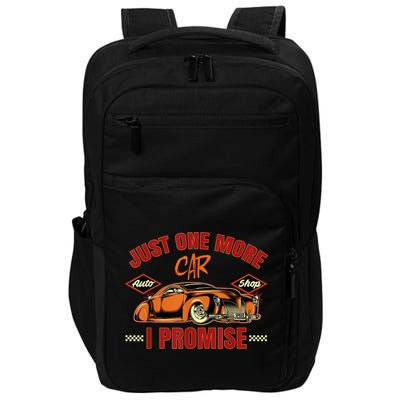 Just One More Car I Promise Surprise For Car Lovers Impact Tech Backpack