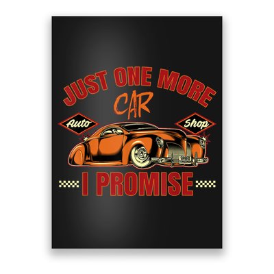 Just One More Car I Promise Surprise For Car Lovers Poster