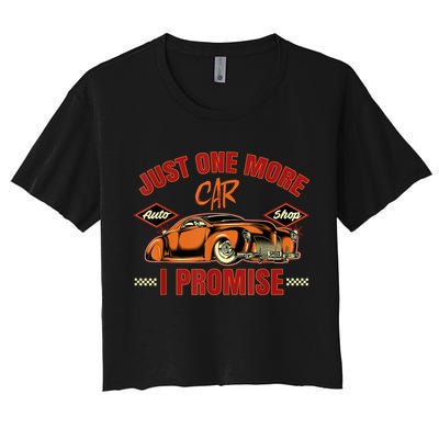 Just One More Car I Promise Surprise For Car Lovers Women's Crop Top Tee