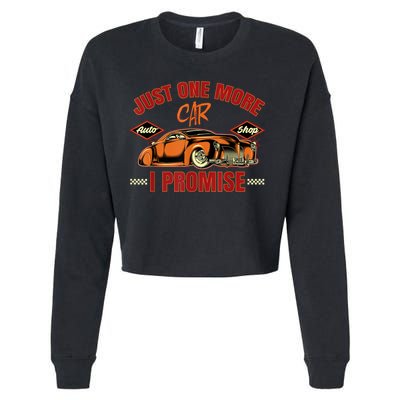 Just One More Car I Promise Surprise For Car Lovers Cropped Pullover Crew