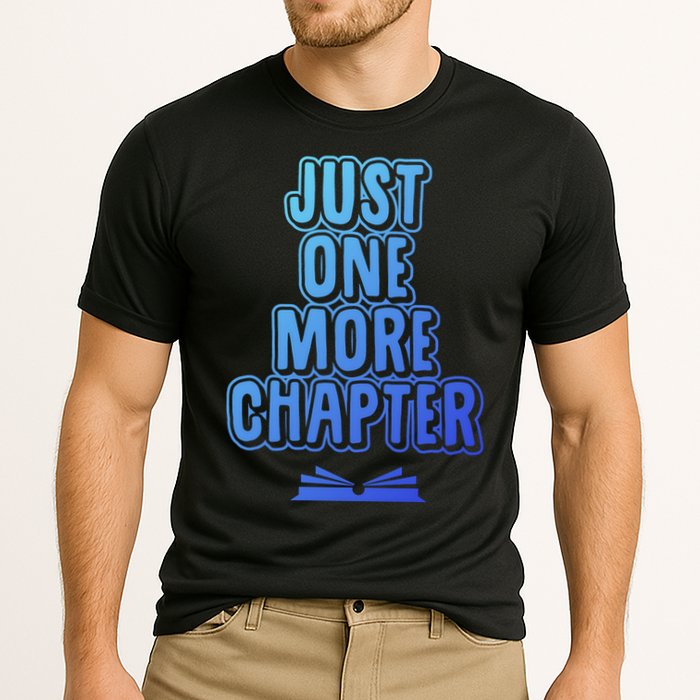 Just One More Chapter Funny Book Reading Literary Great Gift Cooling Performance Crew T-Shirt