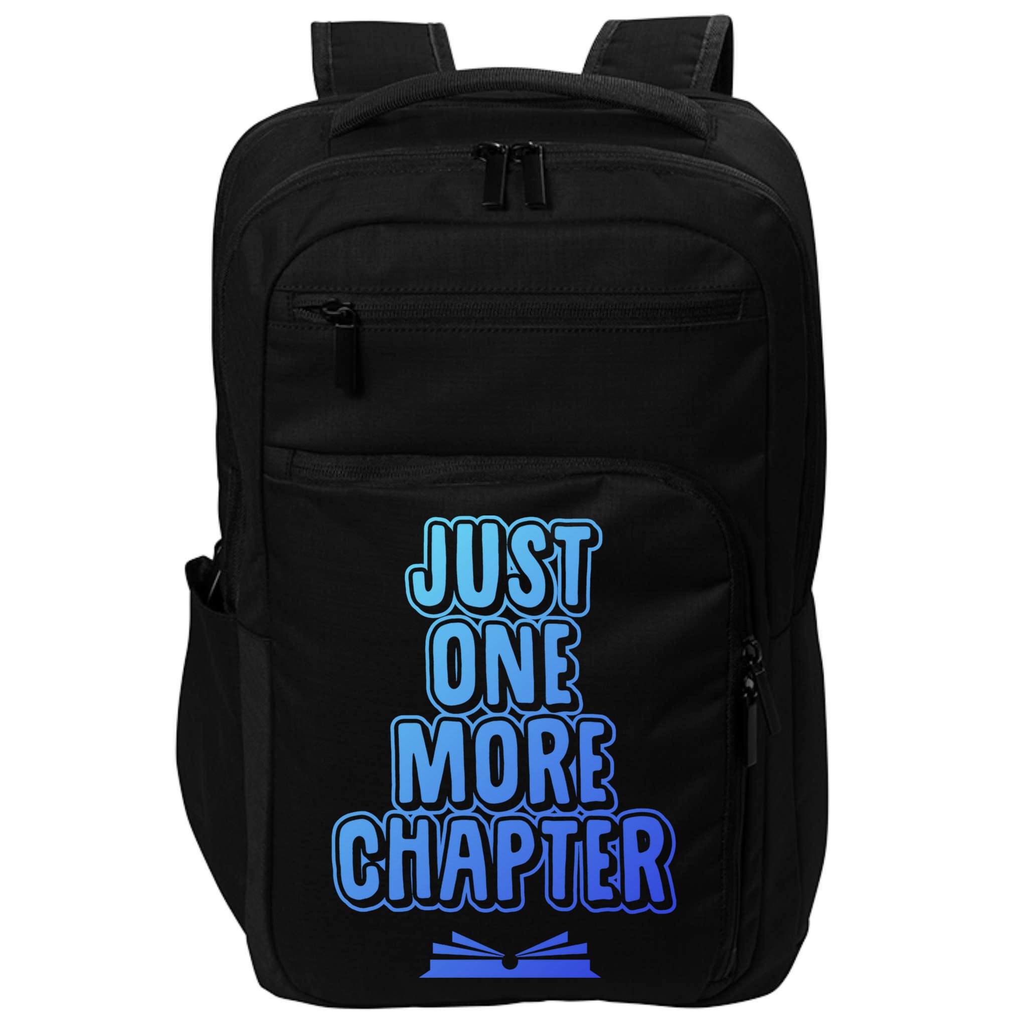 Just One More Chapter Funny Book Reading Literary Great Gift Impact Tech Backpack