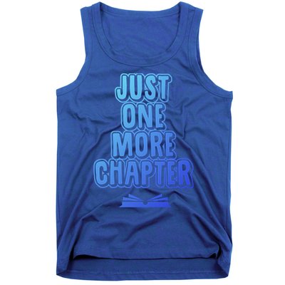 Just One More Chapter Funny Book Reading Literary Great Gift Tank Top