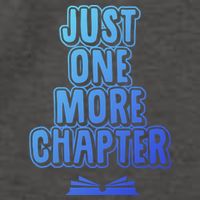 Just One More Chapter Funny Book Reading Literary Great Gift Vector Backpack