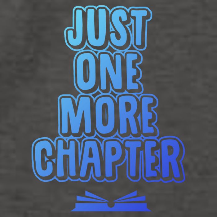 Just One More Chapter Funny Book Reading Literary Great Gift Vector Backpack