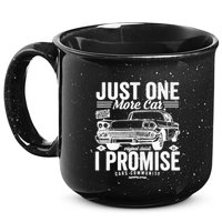 Just One More Car I Promise Funny Present For Car 15oz Campfire Ceramic Mug
