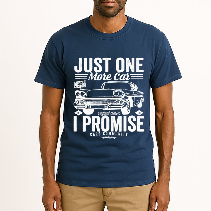 Just One More Car I Promise Funny Present For Car Tall T-Shirt
