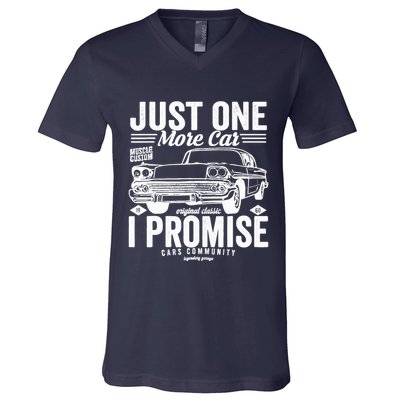 Just One More Car I Promise Funny Present For Car V-Neck T-Shirt