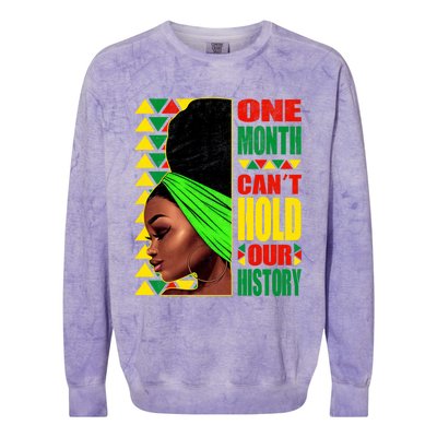 Juneteenth One Month Can't Hold Our Black History Month Gift Colorblast Crewneck Sweatshirt