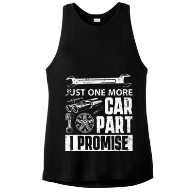 Just one more Car Part I Promise Mechanic Enthusiast Gear Ladies PosiCharge Tri-Blend Wicking Tank