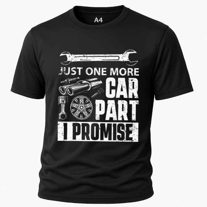 Just one more Car Part I Promise Mechanic Enthusiast Gear Performance Shirt