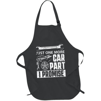 Just one more Car Part I Promise Mechanic Enthusiast Gear Apron