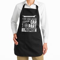 Just one more Car Part I Promise Mechanic Enthusiast Gear Apron