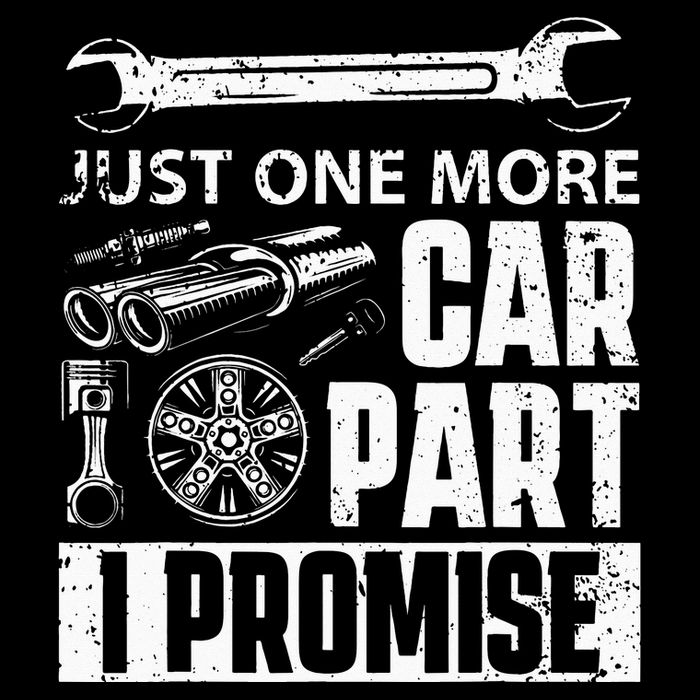 Just one more Car Part I Promise Mechanic Enthusiast Gear Backpack