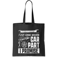 Just one more Car Part I Promise Mechanic Enthusiast Gear Bag