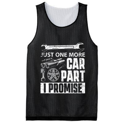 Just one more Car Part I Promise Mechanic Enthusiast Gear Mesh Reversible Basketball Jersey Tank
