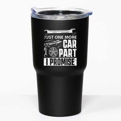 Just one more Car Part I Promise Mechanic Enthusiast Gear Tumbler