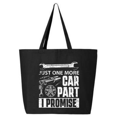 Just one more Car Part I Promise Mechanic Enthusiast Gear 25L Jumbo Tote