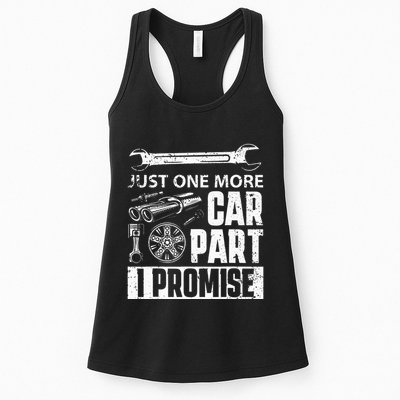 Just one more Car Part I Promise Mechanic Enthusiast Gear Womens Tank Top