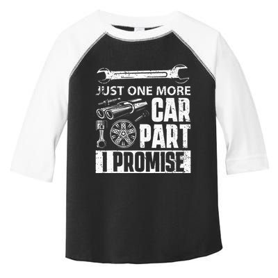 Just one more Car Part I Promise Mechanic Enthusiast Gear Toddler Fine Jersey T-Shirt