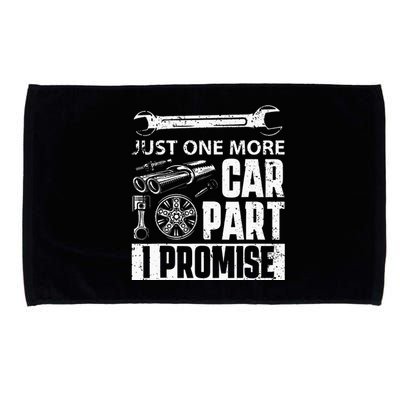 Just one more Car Part I Promise Mechanic Enthusiast Gear Microfiber Hand Towel