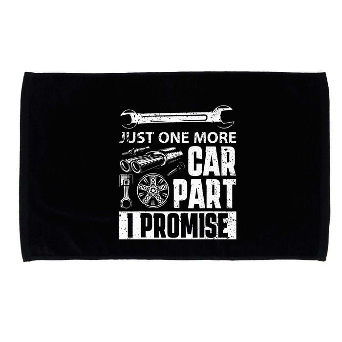 Just one more Car Part I Promise Mechanic Enthusiast Gear Microfiber Hand Towel