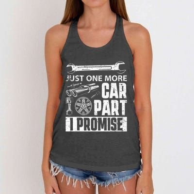 Just one more Car Part I Promise Mechanic Enthusiast Gear Women's Knotted Racerback Tank