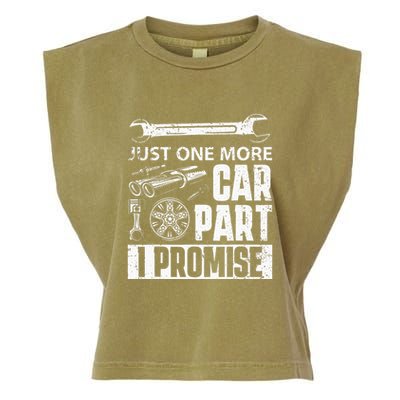 Just one more Car Part I Promise Mechanic Enthusiast Gear Garment-Dyed Women's Muscle Tee
