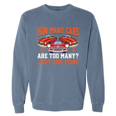 Just One More Car Vintage Classic Car Lovers Dad Grandpa Fun Cute Gift Garment-Dyed Sweatshirt