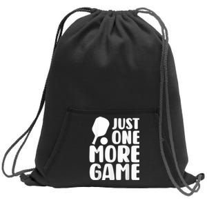 Just One More Game Sweatshirt Cinch Pack Bag