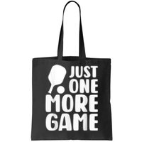 Just One More Game Tote Bag