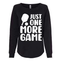 Just One More Game Womens California Wash Sweatshirt