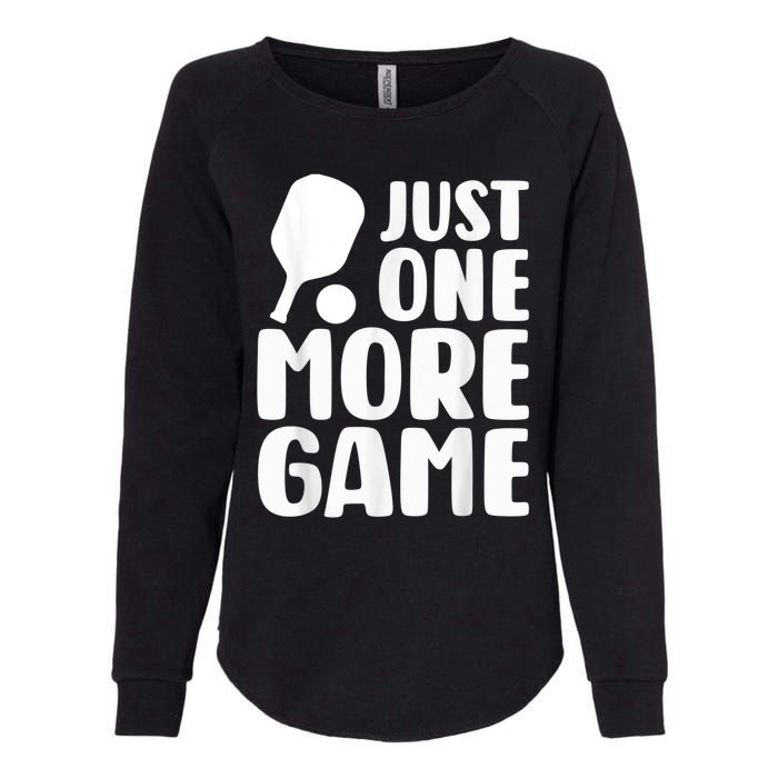 Just One More Game Womens California Wash Sweatshirt