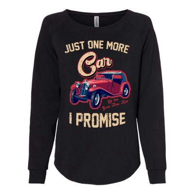 Just One More Car I Promise Vintage Classic Old Cars Womens California Wash Sweatshirt