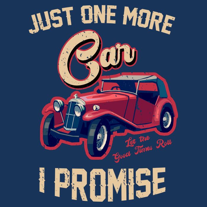 Just One More Car I Promise Vintage Classic Old Cars Poster