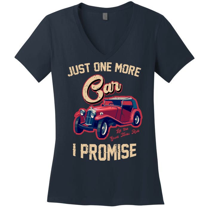 Just One More Car I Promise Vintage Classic Old Cars Women's V-Neck T-Shirt