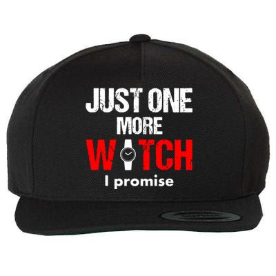 Just One More Watch I Promise Wool Snapback Cap