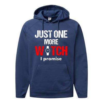 Just One More Watch I Promise Performance Fleece Hoodie