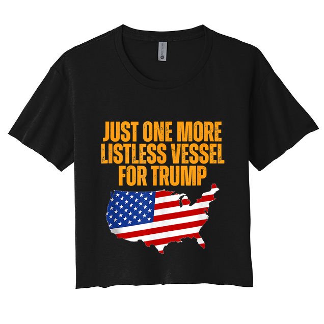 Just One More Listless Vessel For Trump Crop Top