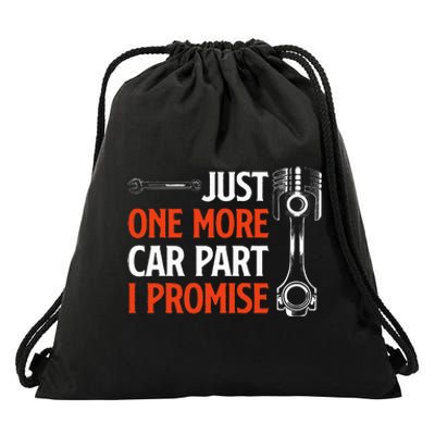 Just One More Car Part I Promise Car Enthusiast Gift Drawstring Bag