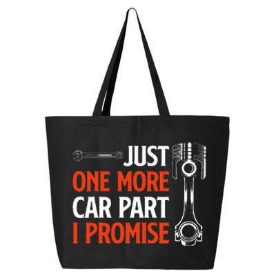 Just One More Car Part I Promise Car Enthusiast Gift 25L Jumbo Tote