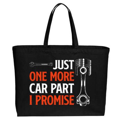 Just One More Car Part I Promise Car Enthusiast Gift Cotton Canvas Jumbo Tote