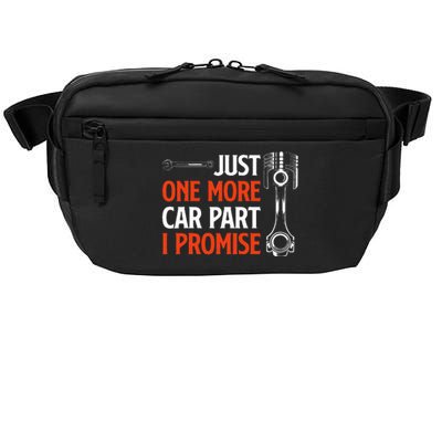 Just One More Car Part I Promise Car Enthusiast Gift Crossbody Pack