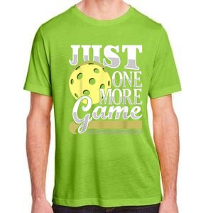 Just One More Game Funny Pickleball Player Paddleball Adult ChromaSoft Performance T-Shirt