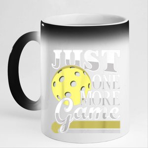 Just One More Game Funny Pickleball Player Paddleball 11oz Black Color Changing Mug