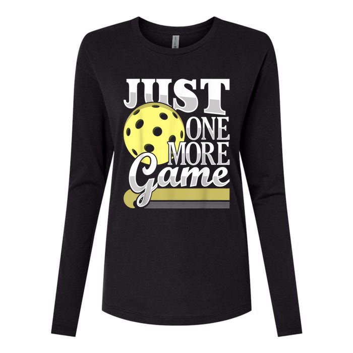 Just One More Game Funny Pickleball Player Paddleball Womens Cotton Relaxed Long Sleeve T-Shirt