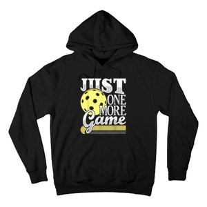 Just One More Game Funny Pickleball Player Paddleball Hoodie