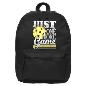 Just One More Game Funny Pickleball Player Paddleball 16 in Basic Backpack